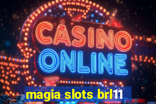 magia slots brl11